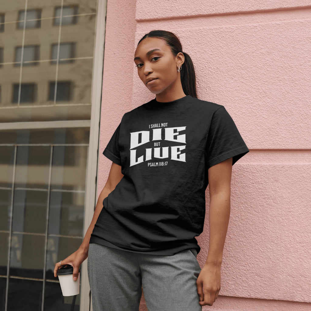 I Shall not Die but Live Unisex T-Shirt